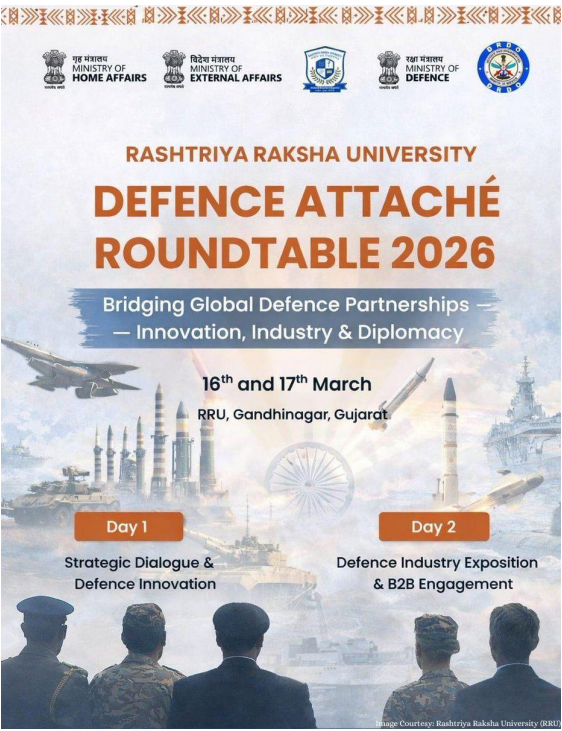 Defence Attaché Roundtable – RRU Gandhinagar | 16 – 17 March 2026